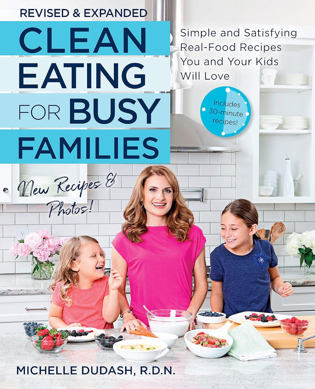 Clean Eating for Busy Families